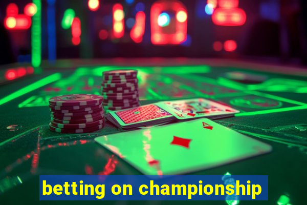 betting on championship