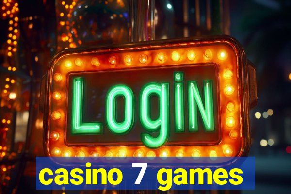 casino 7 games