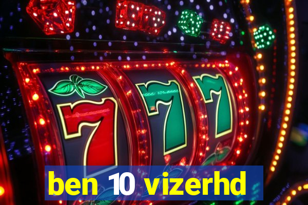 ben 10 vizerhd