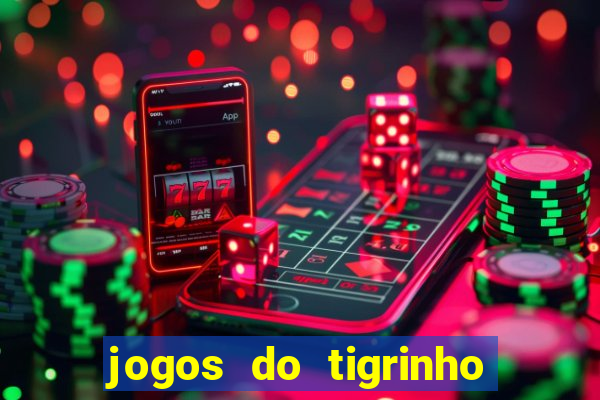 jogos do tigrinho com b?nus