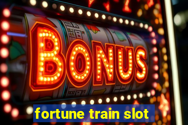 fortune train slot