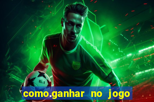 como.ganhar no jogo do tigre