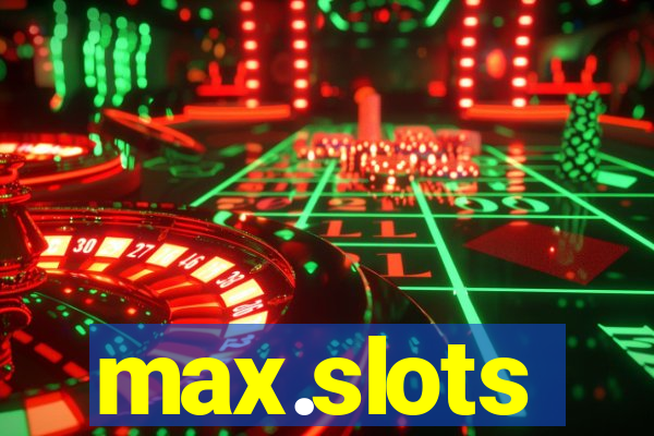 max.slots