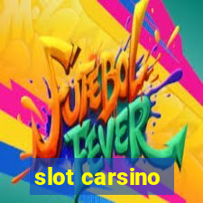 slot carsino