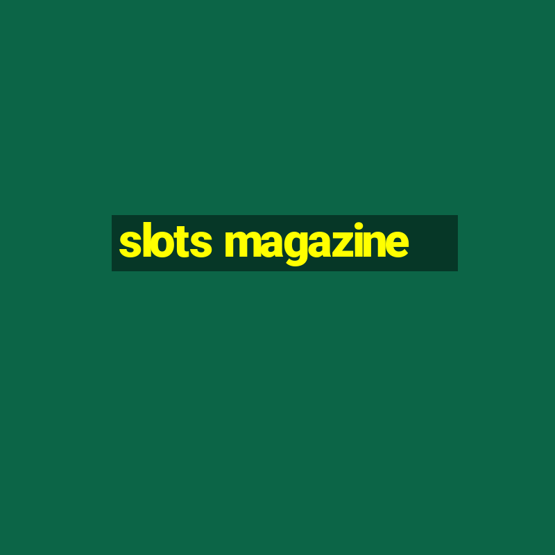 slots magazine