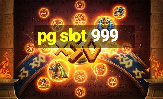 pg slot 999