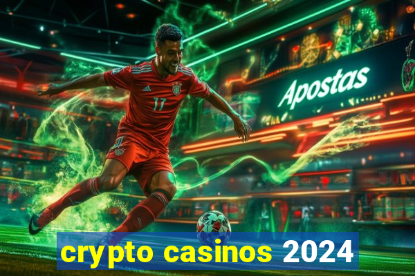 crypto casinos 2024