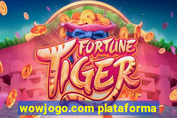 wowjogo.com plataforma