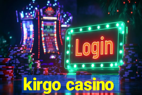 kirgo casino