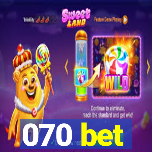 070 bet