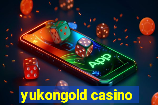 yukongold casino