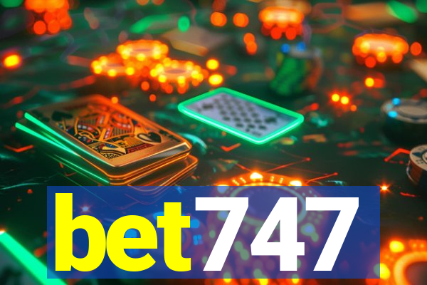 bet747