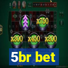 5br bet