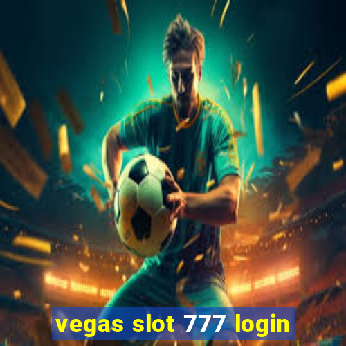 vegas slot 777 login