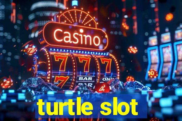 turtle slot