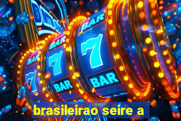 brasileirao seire a