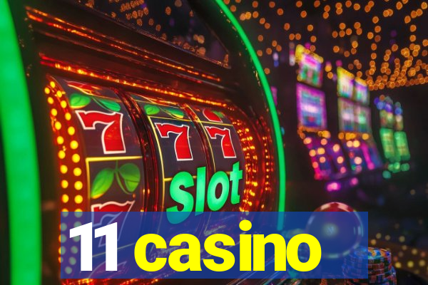 11 casino