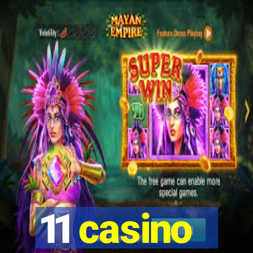 11 casino