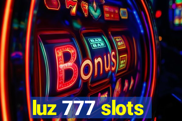 luz 777 slots