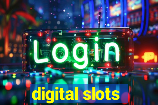 digital slots