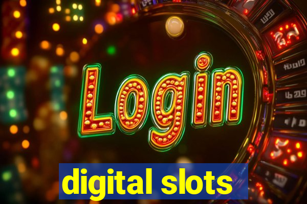 digital slots