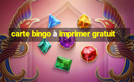 carte bingo à imprimer gratuit