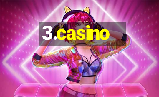 3.casino