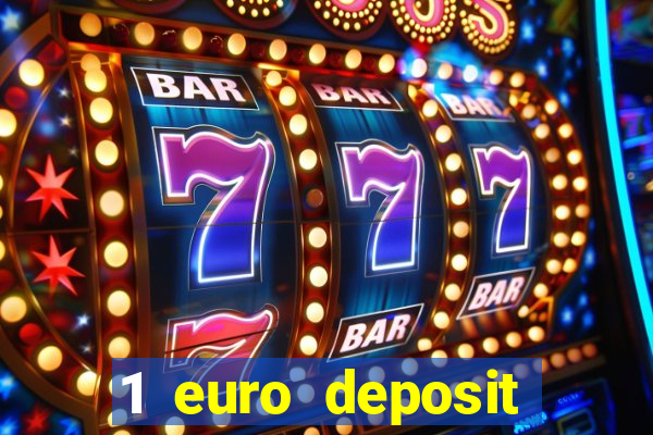 1 euro deposit casino online