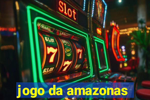 jogo da amazonas