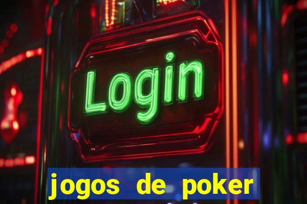 jogos de poker online valendo dinheiro