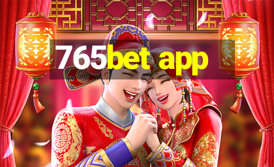 765bet app