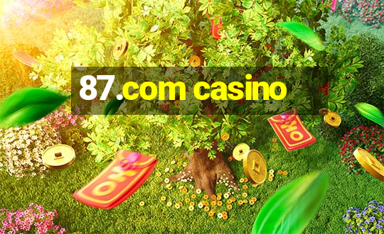 87.com casino