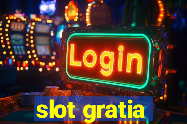 slot gratia