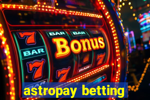 astropay betting