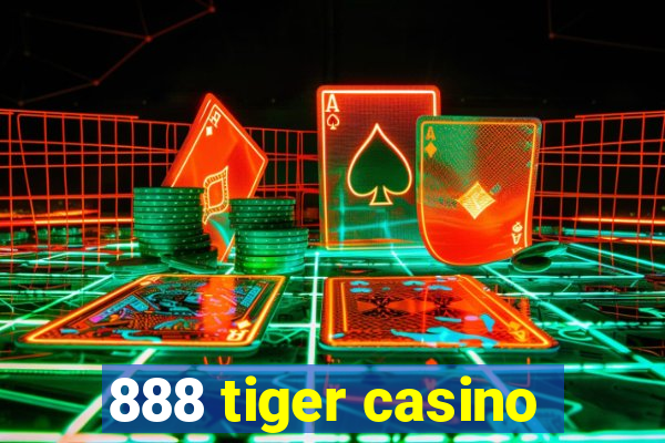 888 tiger casino