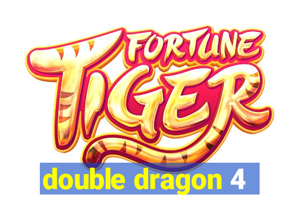 double dragon 4