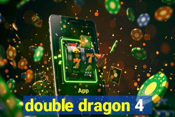 double dragon 4