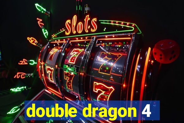 double dragon 4