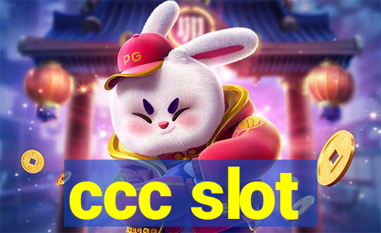 ccc slot