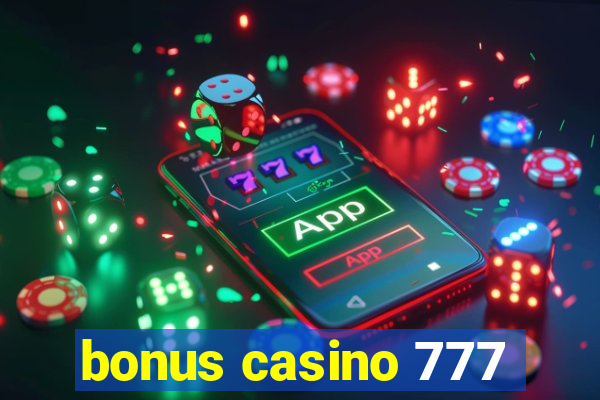 bonus casino 777