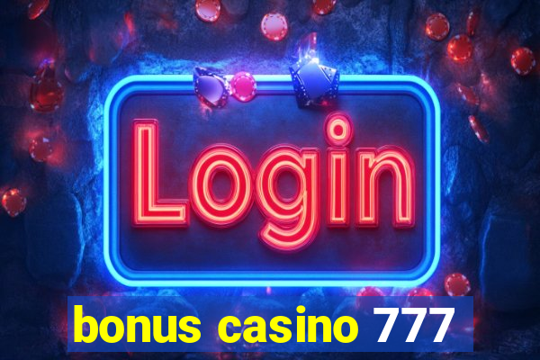 bonus casino 777