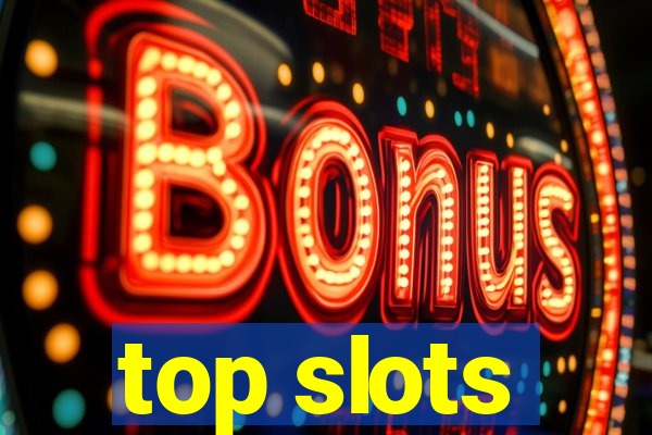 top slots