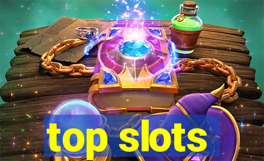 top slots