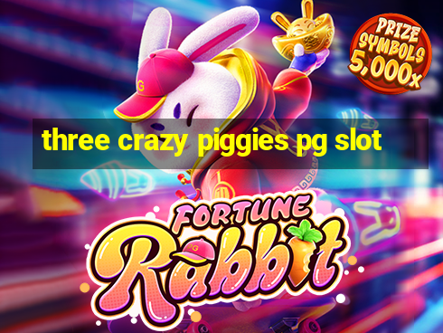 three crazy piggies pg slot