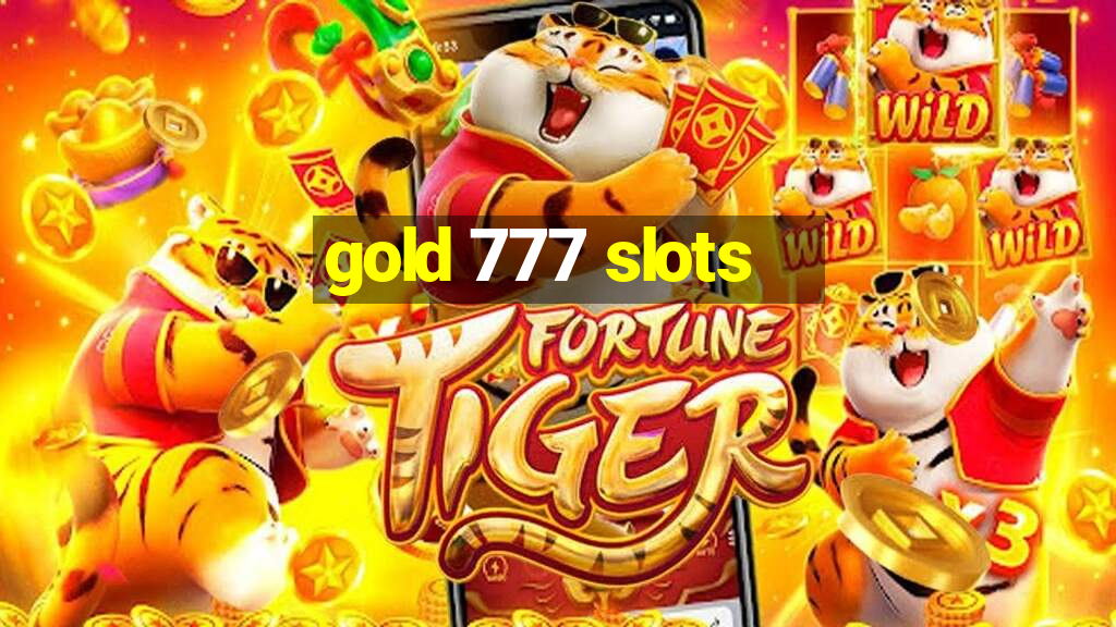 gold 777 slots