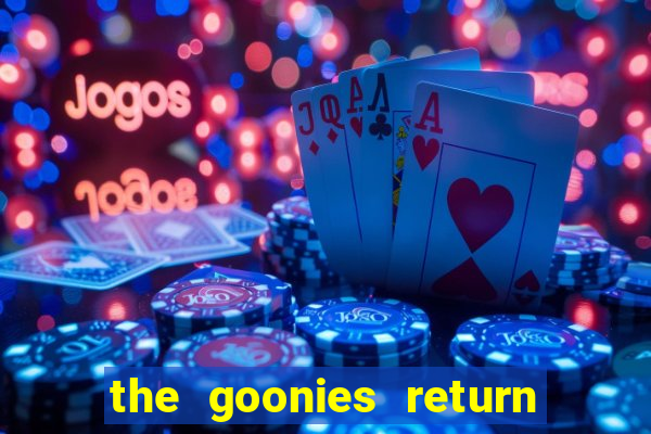 the goonies return slot demo