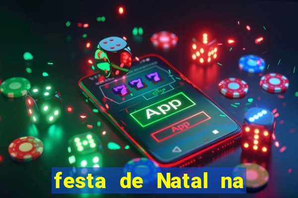 festa de Natal na escola temas