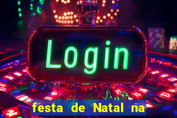 festa de Natal na escola temas