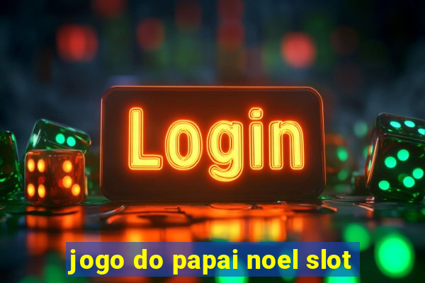 jogo do papai noel slot