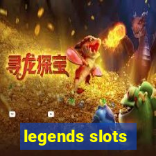 legends slots